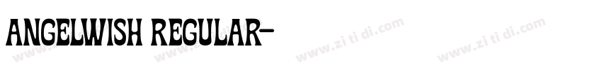 ANGELWISH REGULAR字体转换 ANGELWISH REGULAR字体转换